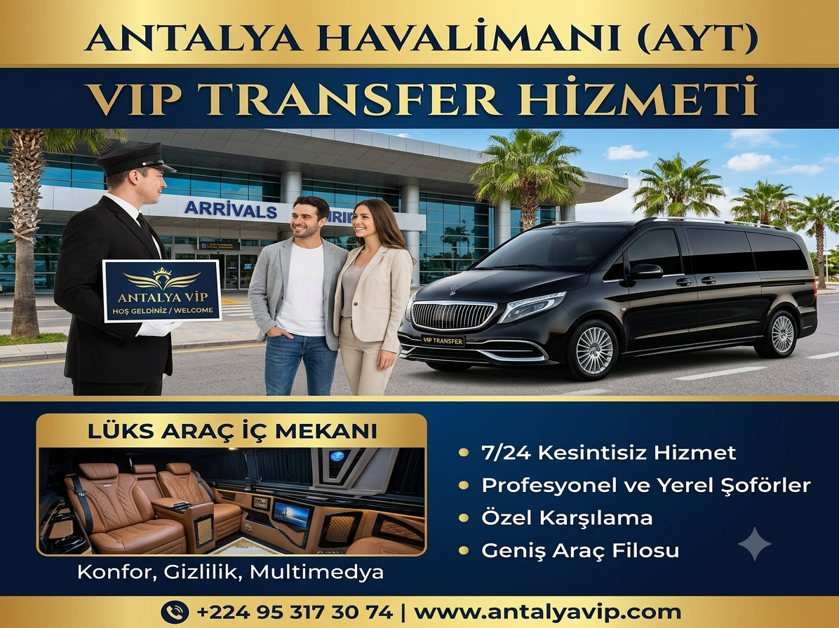 Antalya VIP Transfer Seçenekleri ve Avantajları
