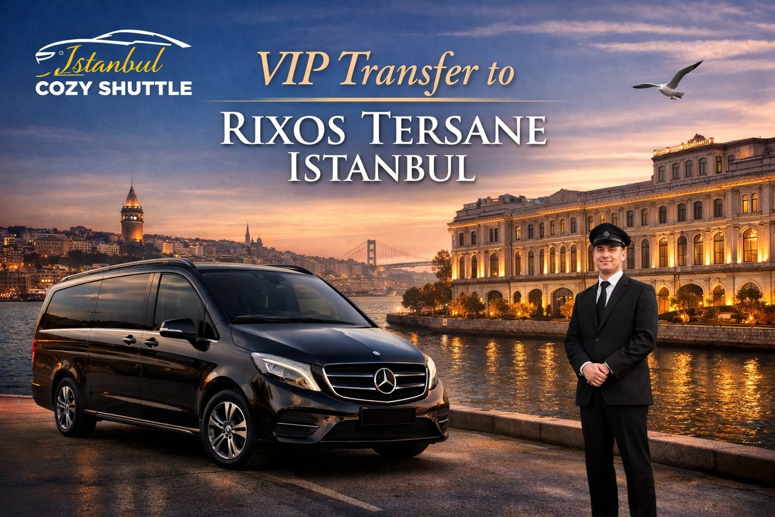 Rixos Tersane İstanbul VIP Transfer | Istanbul Cozy Shuttle